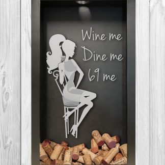 Wine Me Dine Me 69 Me Laser Engraved Shadow Box Wine Cork Collector