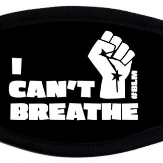 Black Lives Matter "I Can't Breath" protective face mask