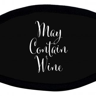 May contain wine custom designed protective face mask